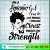 I Am September Girl SVG, Birthday Girl SVG, Girls Strength SVG