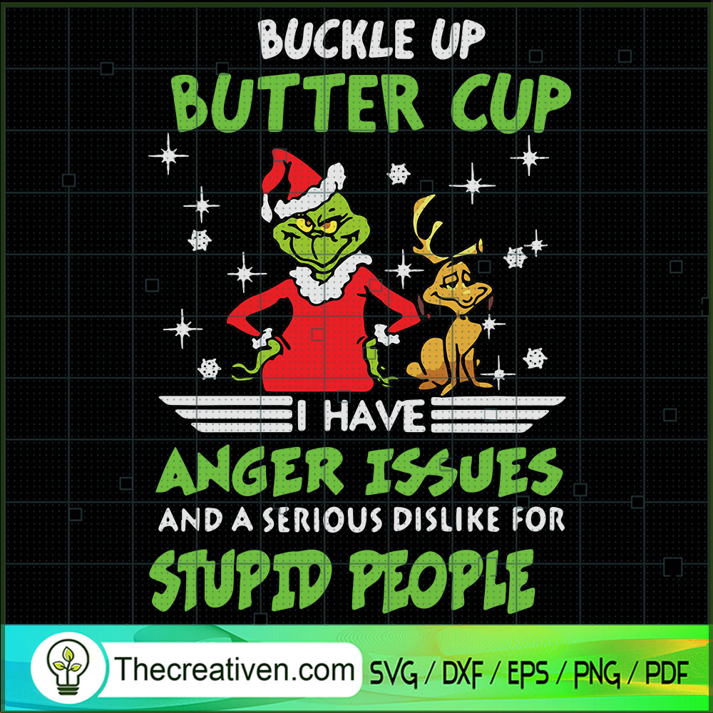 Buckle Up Butter Cup I Have Anger Issu SVG Cut File fo Design 63042