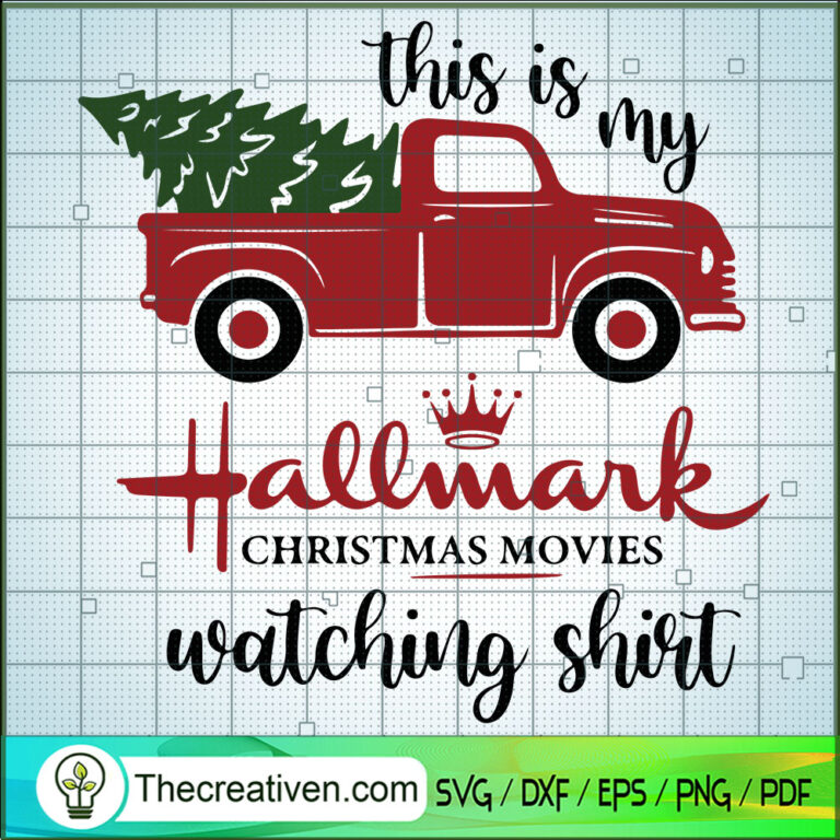 This Is My Hallmark Christmas Movie Watching Shirt SVG, Christmas Truck ...