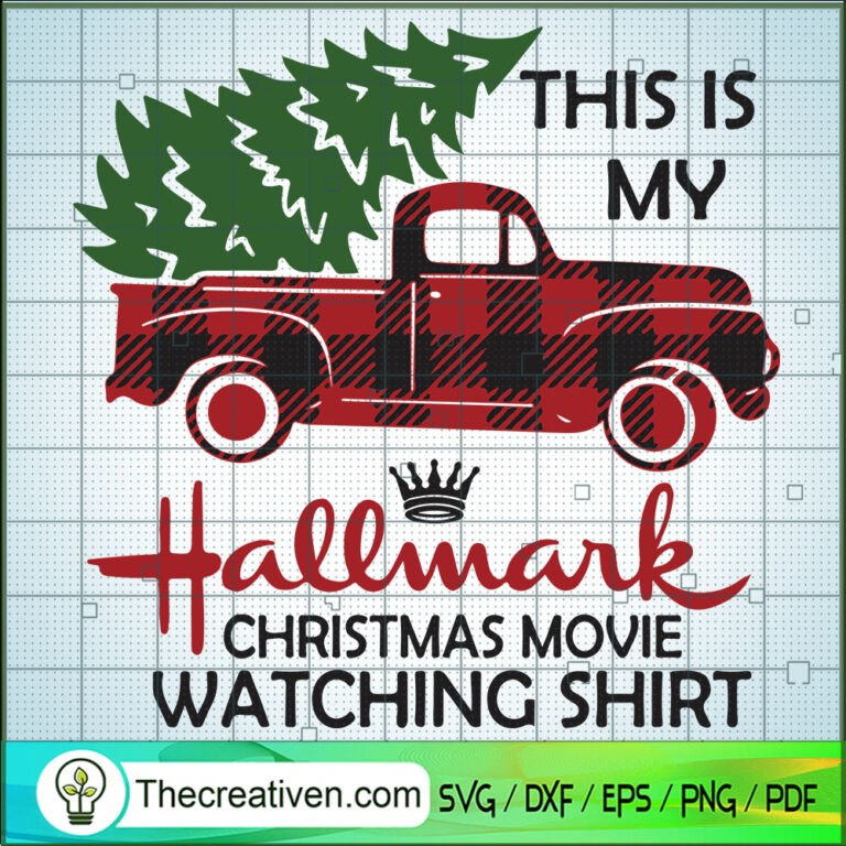 This Is My Hallmark Christmas Movie Watching Shirt SVG, Christmas Truck ...