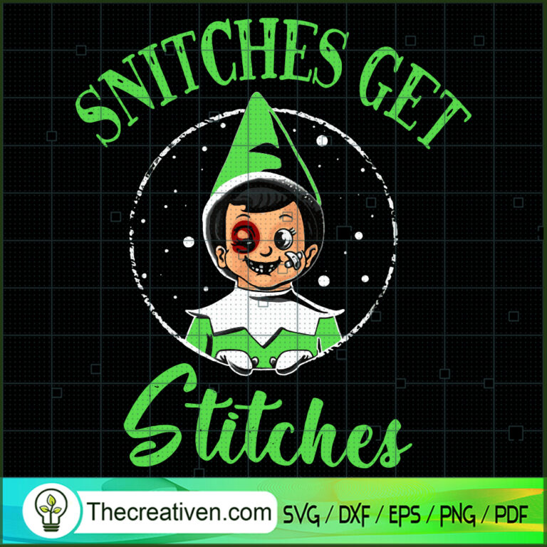 Snitches Get Stitches Elf SVG, Funny Elf Christmas SVG, Christmas Movie