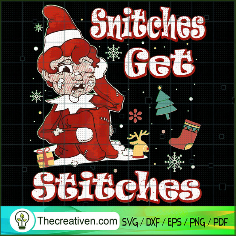 Snitches Get Stitches SVG, Funny Elf Christmas SVG, Christmas Movie SVG
