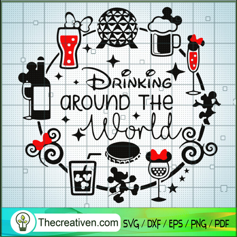 Drinking Around The World SVG, Disney Drinking SVG, Walt Disney SVG